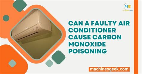 can an air conditioner give off carbon monoxide|Carbon Monoxide & Air Conditioners: What You Should Know